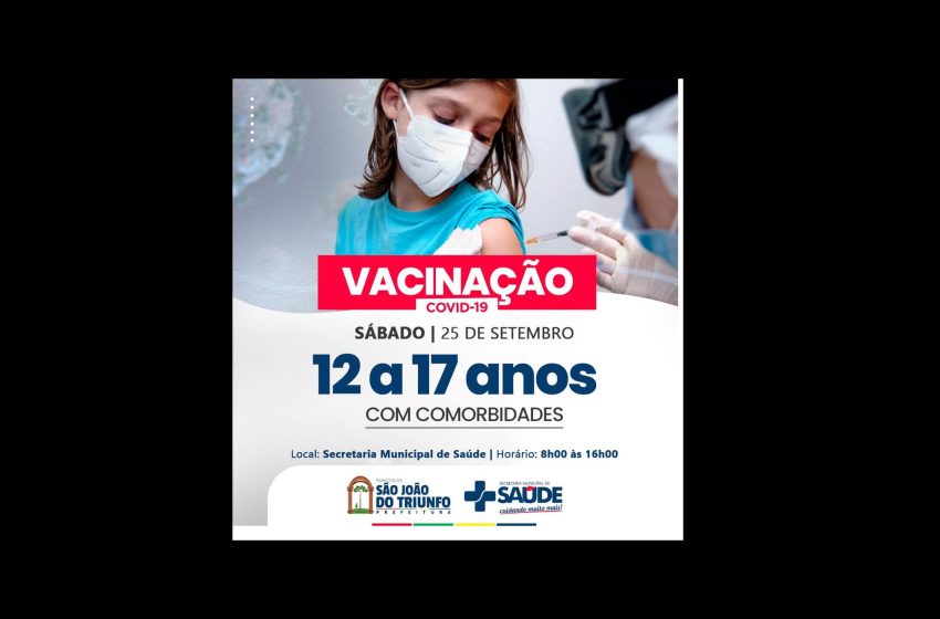  São João do Triunfo inicia vacinação de adolescentes de 12 a 17 anos com comorbidades