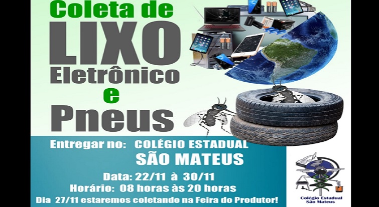  ATENÇÃO: Coleta de lixos eletrônicos e pneus em São Mateus do Sul