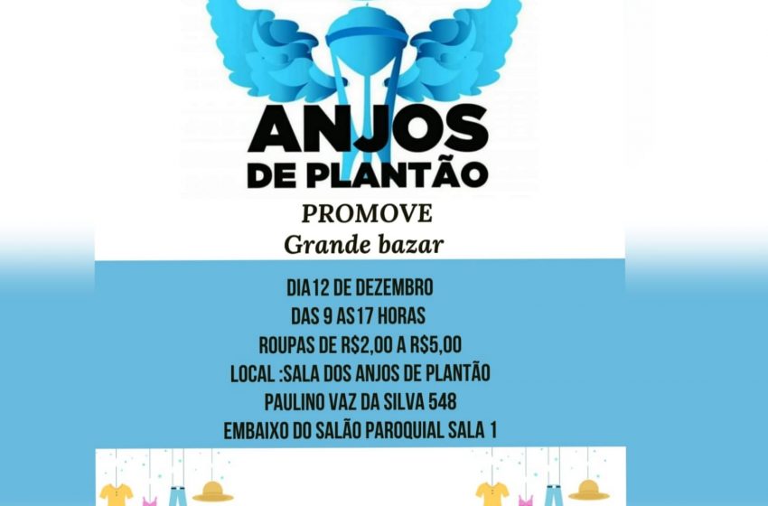  Anjos de Plantão promovem bazar nesse domingo, 12
