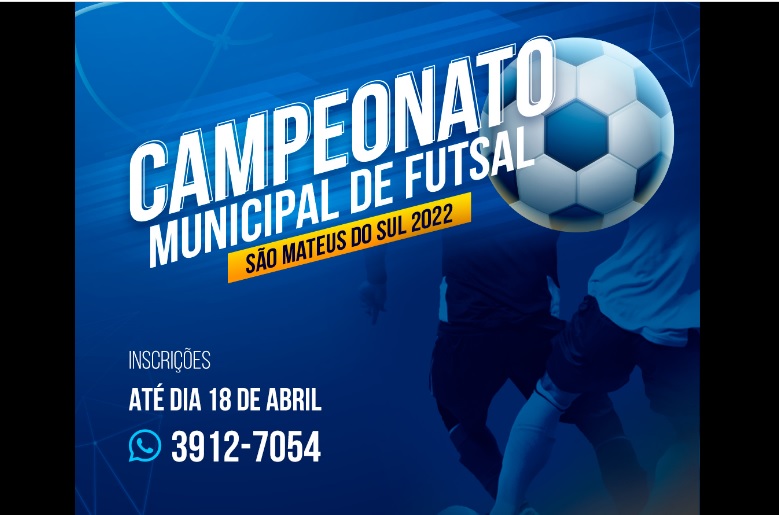  Abertas as inscrições do Campeonato Municipal de Futsal 2022 em São Mateus do Sul