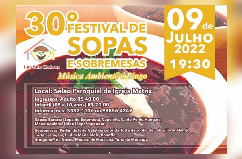  Vem aí o 30º Festival de Sopas e Sobremesas do Lar São Mateus