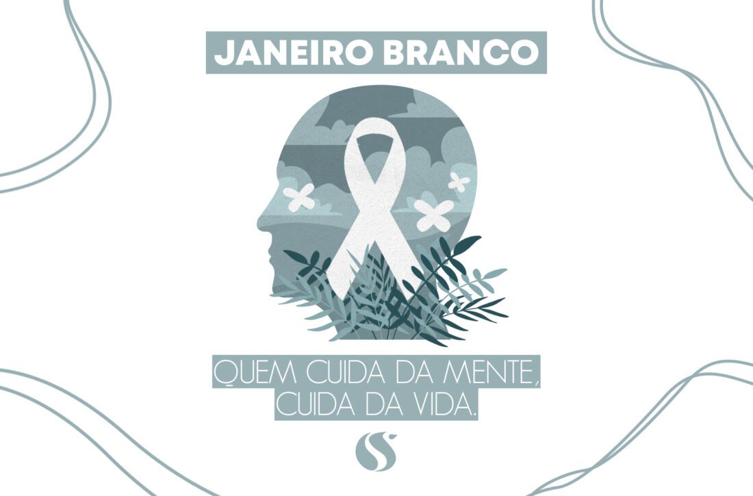  Janeiro Branco: conheça a campanha de conscientização acerca da saúde mental