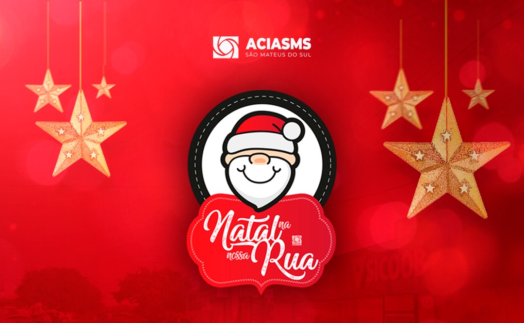  ACIASMS anuncia 2ª edição do  “Natal na Nossa Rua” para crianças em São Mateus do Sul