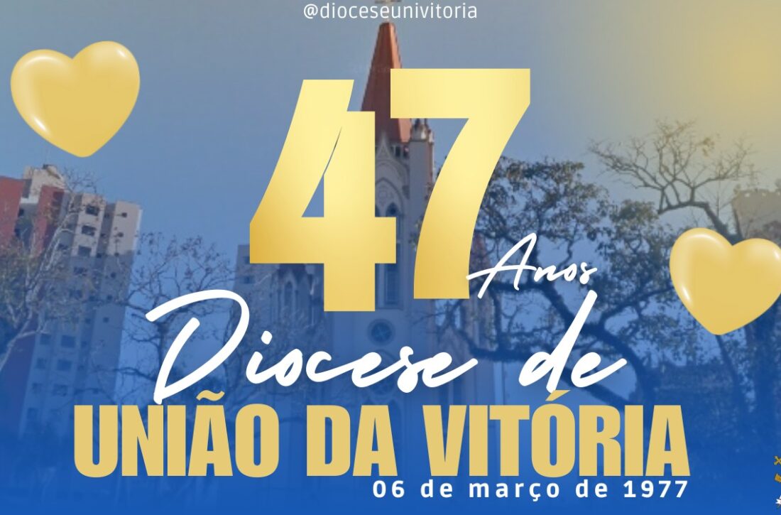  Diocese de União da Vitória celebra 47 anos de instalação